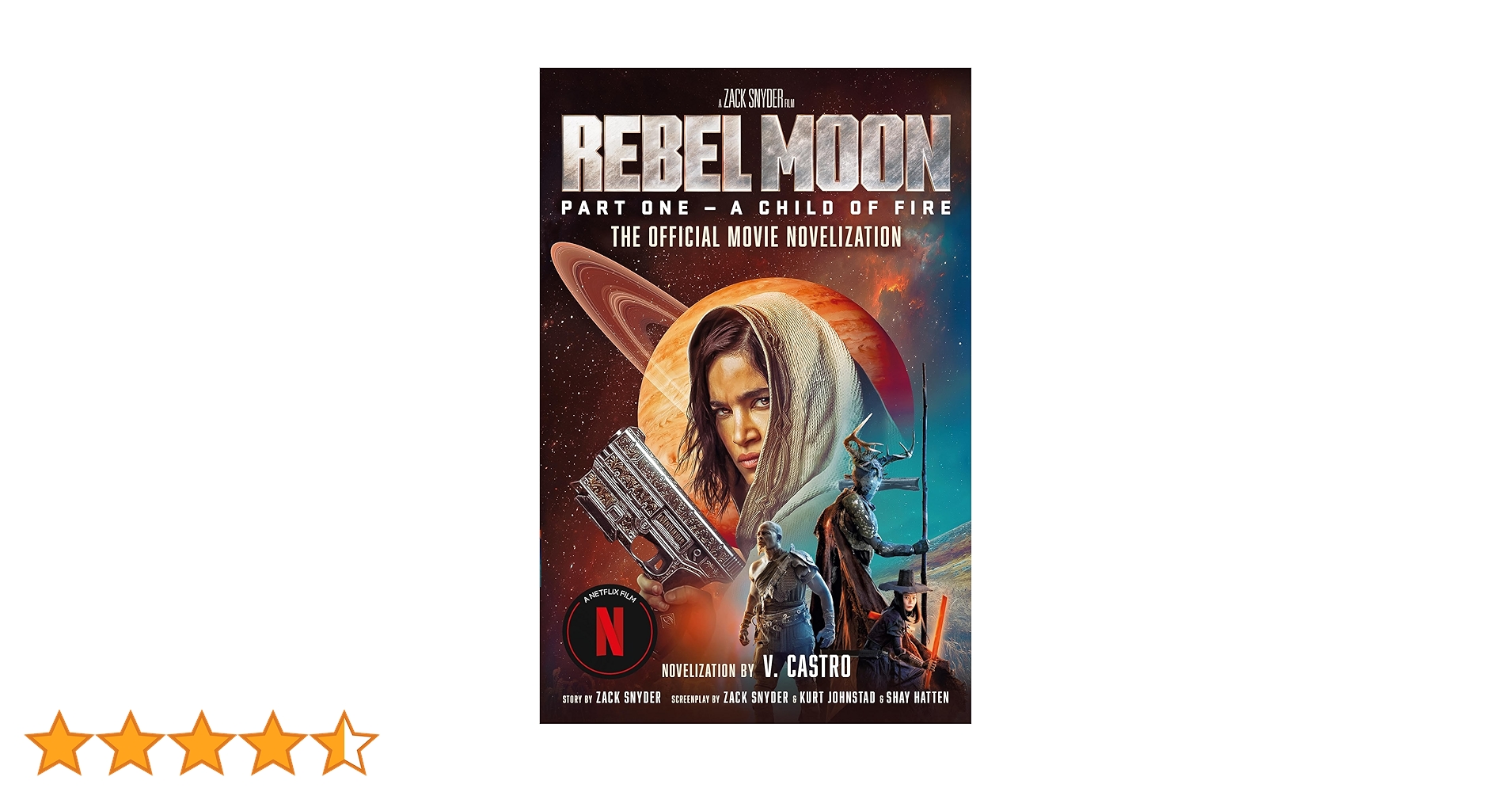Amazon | Rebel Moon Part One - A Child of Fire: The Official